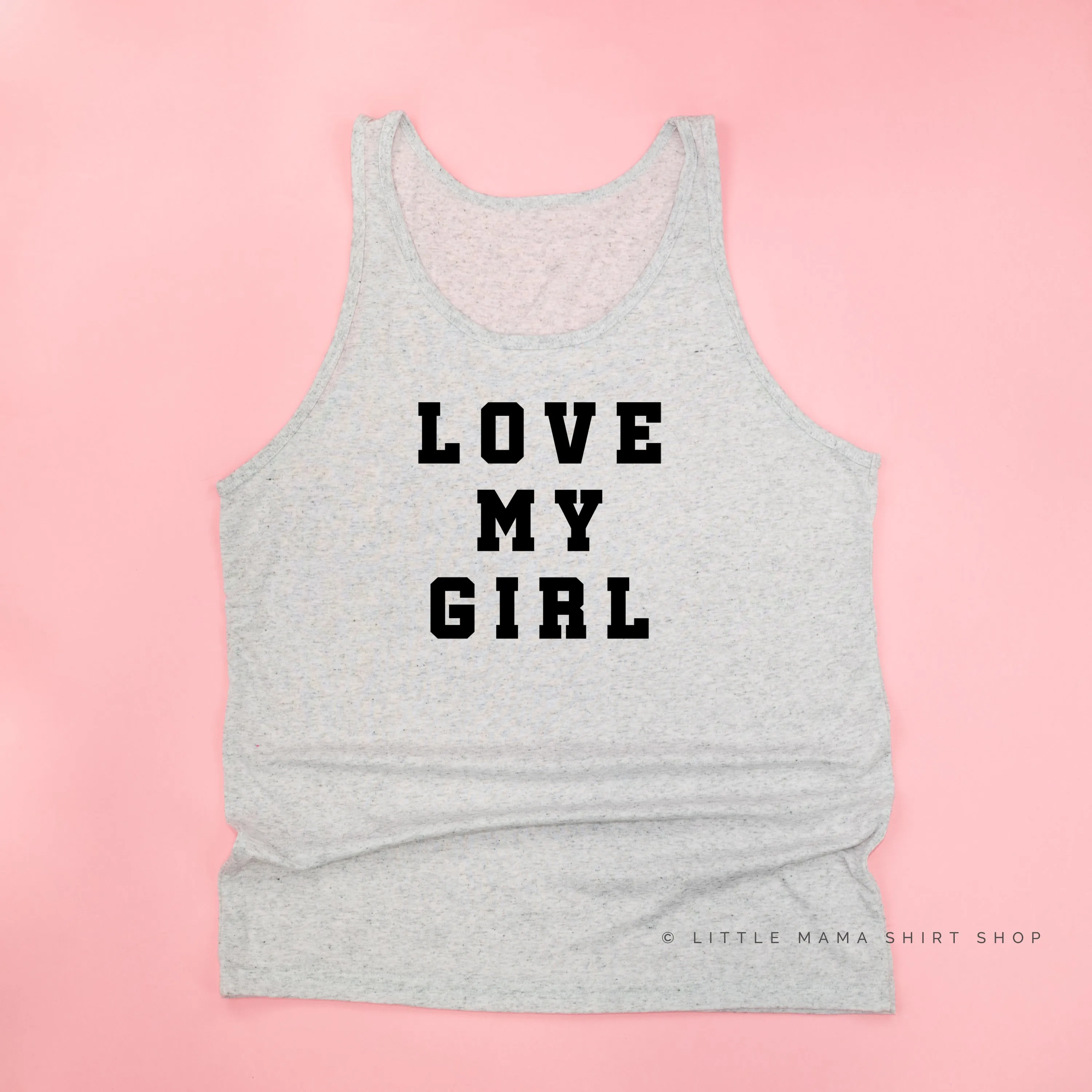 LOVE MY GIRL - Unisex Jersey Tank