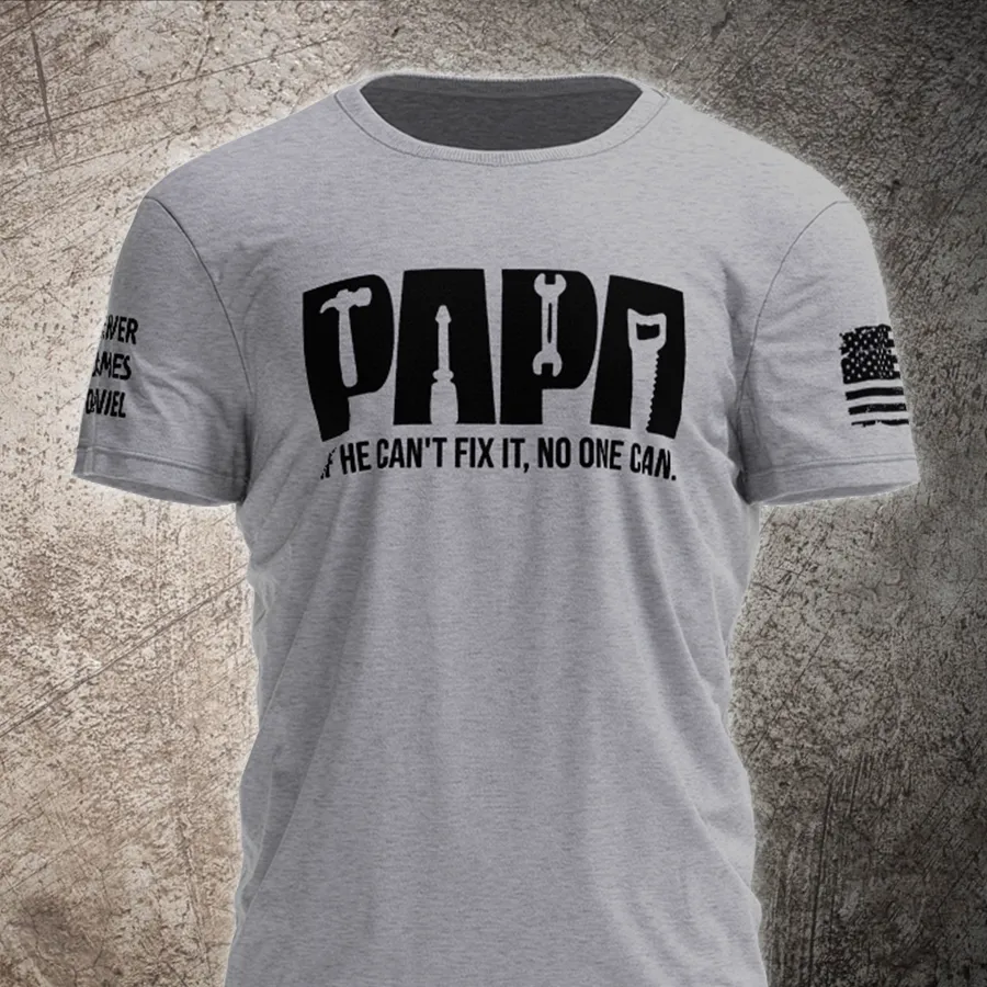 Papa If He Can't Fix It No One Can Shirt, Custom Papa And Kids, Father's Day Gift T-Shirt