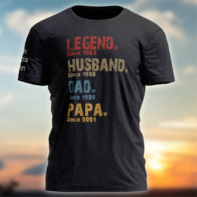 Personalized Legend husband dad papa since T-shirt, Perfect Gift for Papa from Son and Daughter