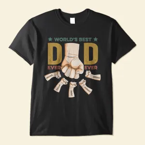 Personalized World's Best Dad Ever Ever T Shirt, First Bump Hand Papa and Son Daughter